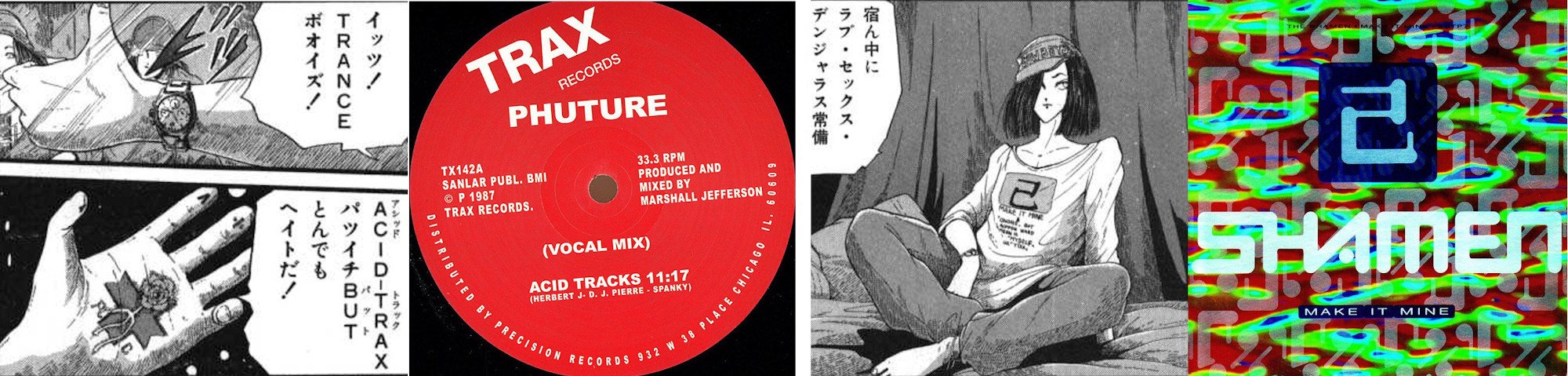A sinistra: un ragazzo cita l’Acid Trax, sostanza stupefacente spacciata a Zanda City; copertina del singolo Acid Trax (o Tracks) dei Phuture (1987, Trax). A destra: Krakenbell Meyooyo, comandante dei Cavalieri Roundabout; copertina del singolo Make It Mine degli Shamen (1990, One Little Indian).